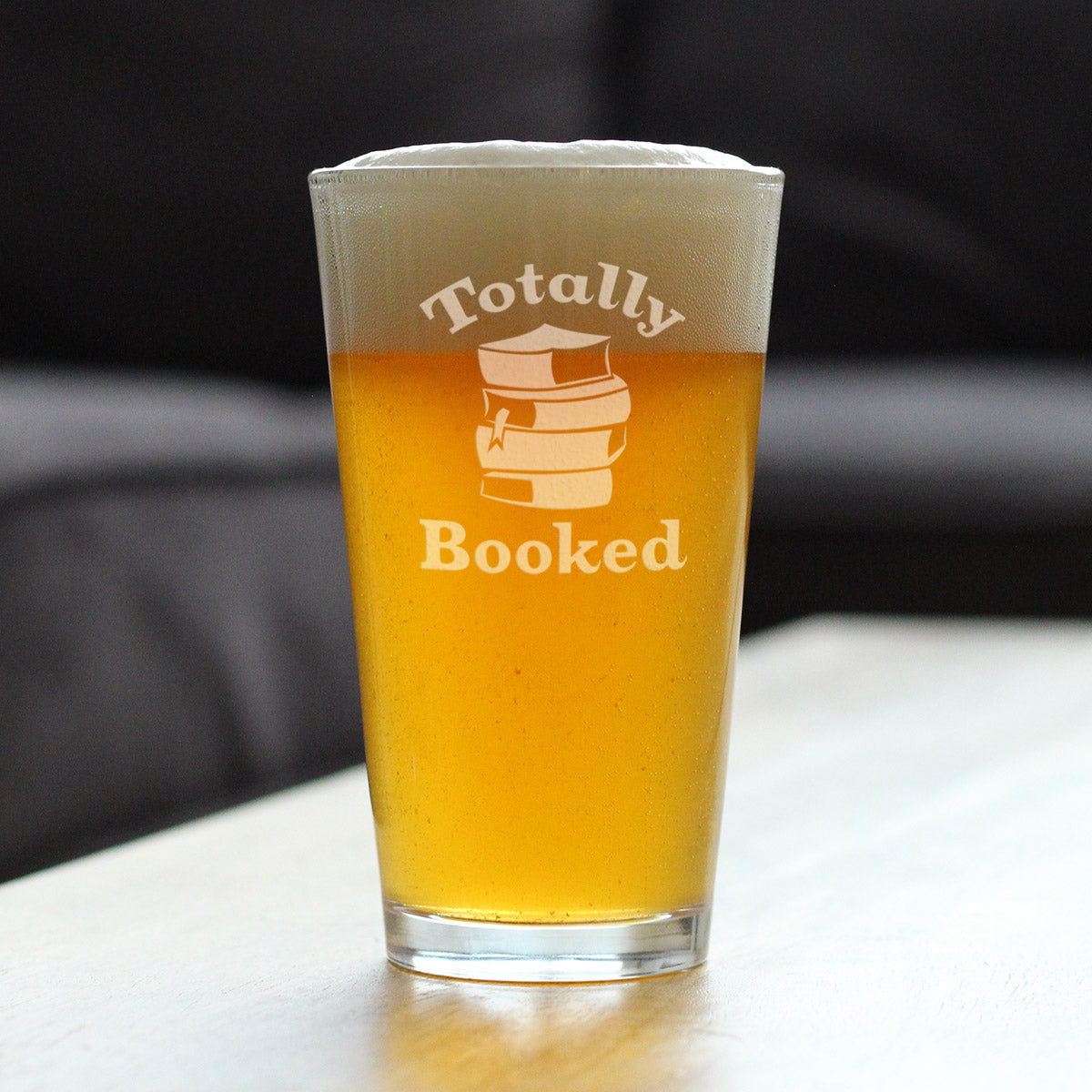 Totally Booked - Pint Glass for Beer - Cute Funny Book Club Gifts for Lovers of Reading & Fun Librarians - 16 oz