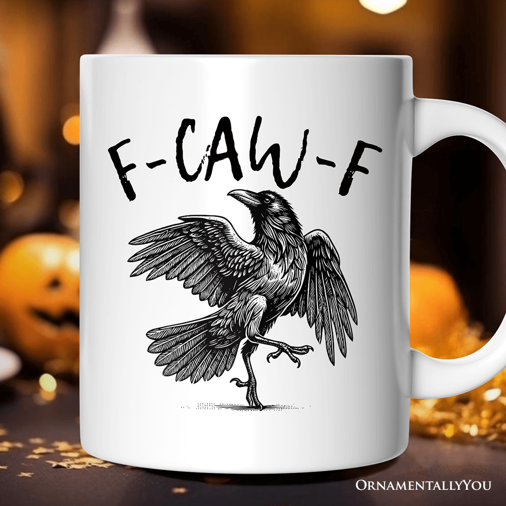 F-CAW-F Gothic Raven Gift Mug, Snarky Halloween Gift: White / Non-Customized